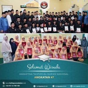 Wisuda Karantina Tahfizh Al-Quran Nasional Angkatan ke-47