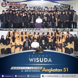 wisuda karantina tahfizh al-quran nasional angkatan ke-51