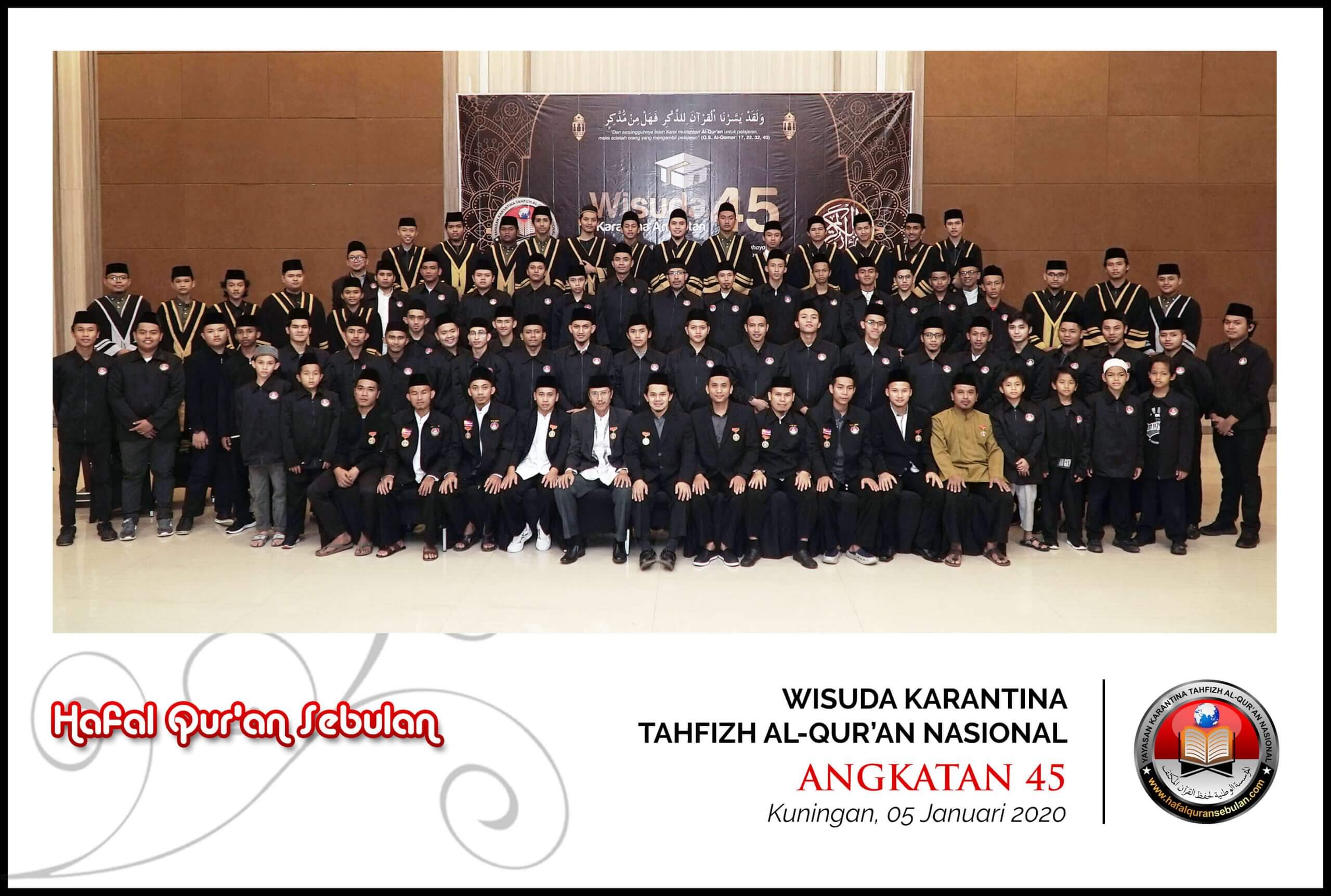 Wisuda Karantina tahfizh al-quran nasional angkatan ke-45 - ikhwan