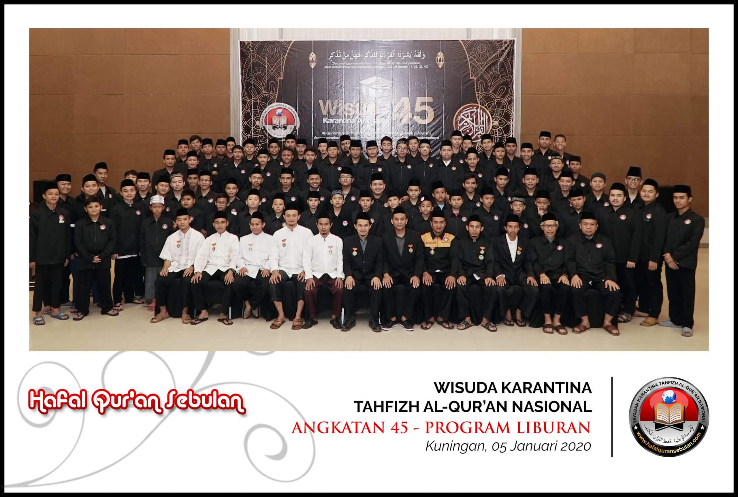 Wisuda Karantina tahfizh al-quran nasional angkatan ke-45 - ikhwan-liburan