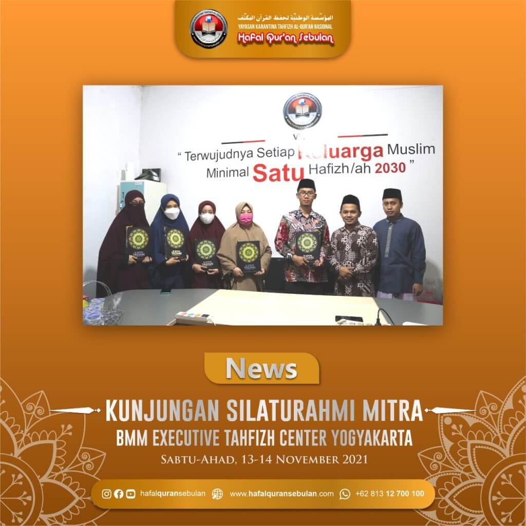 kunjungan Excekutive Tahfizh Center – Pusat Karantina Tahfizh Al Quran Nasional Hafal Quran Sebulan
