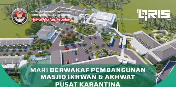 Wakaf Pembangunan Gedung Karantina Tahfizh Al-Quran Nasional